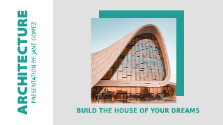 Teal & Gray Architecture Presentation Template